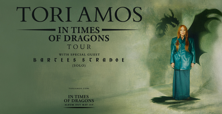 More Info for Tori Amos: In Times of Dragons Tour