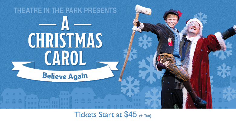 More Info for A Christmas Carol - Presented by Theatre in the Park