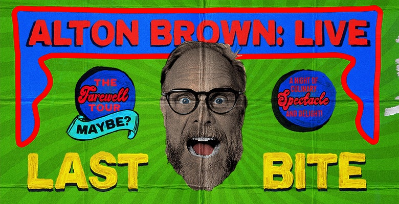 More Info for Alton Brown Live: Last Bite