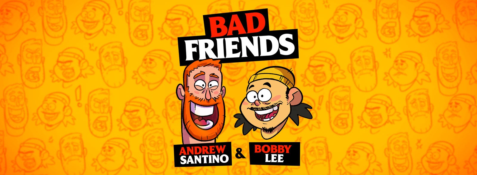 Bad Friends with Andrew Santino & Bobby Lee