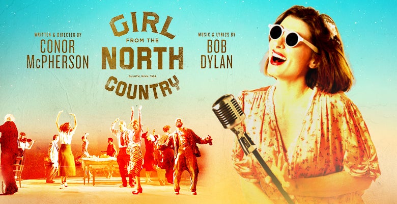 More Info for Girl From The North Country