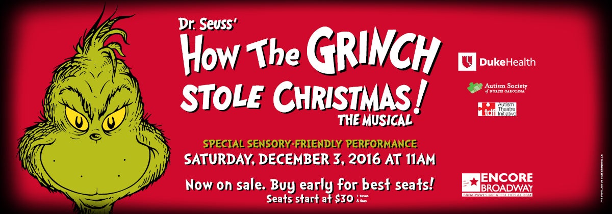 Special Sensory-Friendly Performance: Dr. Seuss' How the Grinch Stole Christmas!
