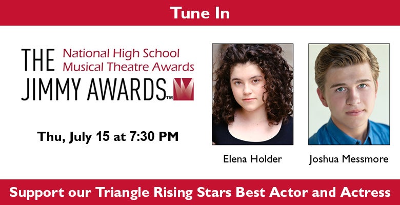 More Info for Tune In to See Students from The Triangle Compete in the National High School Musical Theatre Awards July 15th