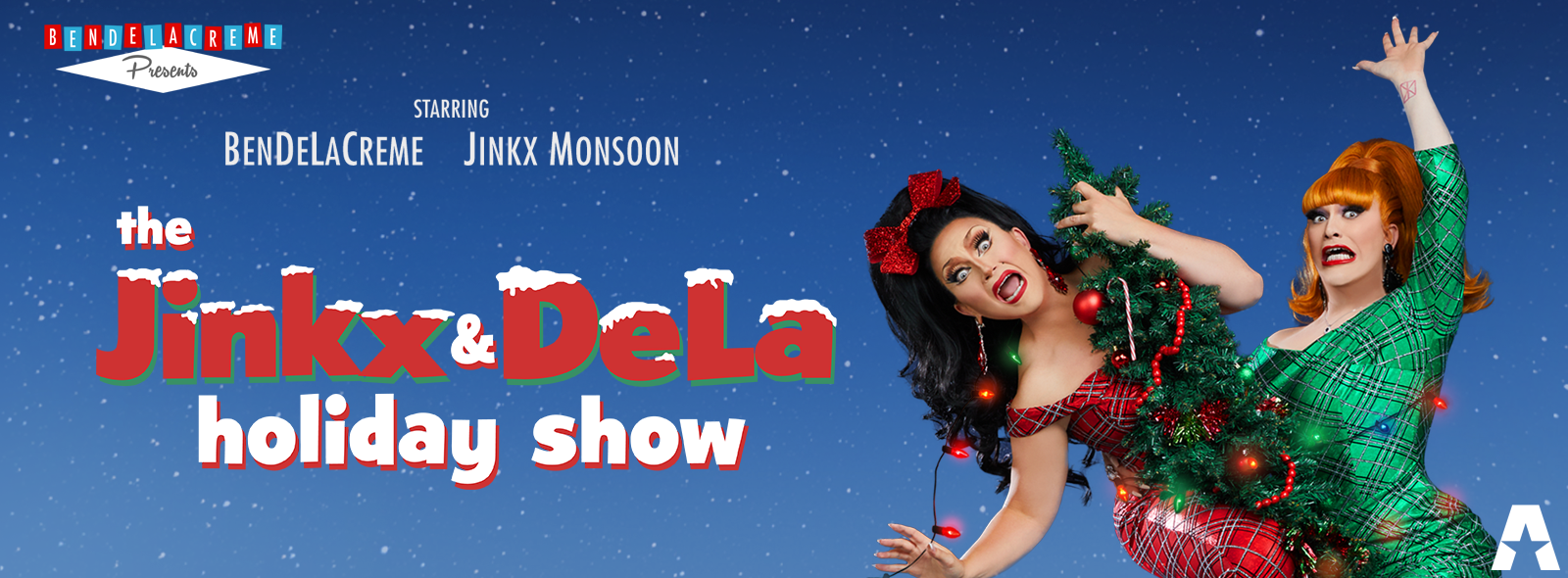 The Jinkx &amp; DeLa Holiday Show Starring BenDeLaCreme &amp; Jinkx Monsoon