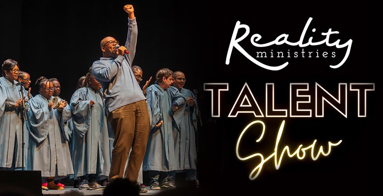 More Info for Reality Ministries Talent Show