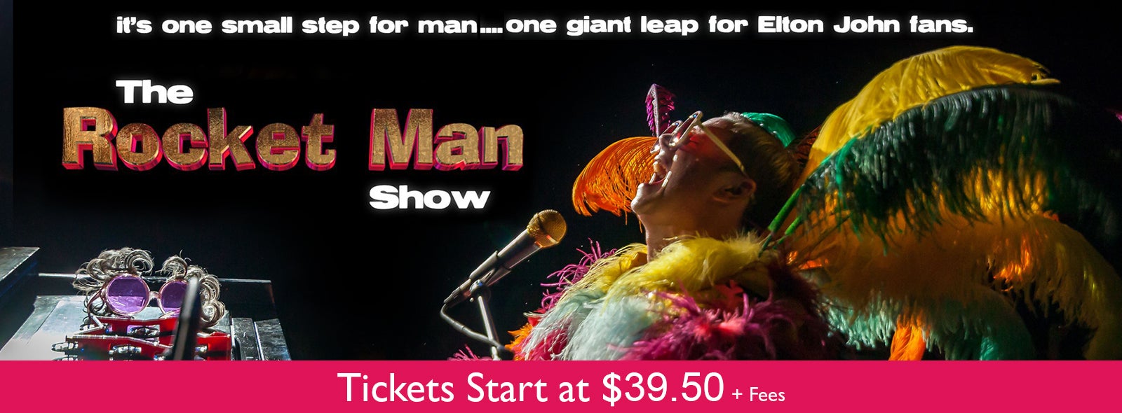 The Rocket Man Show Tribute To Elton John Dpac Official Site