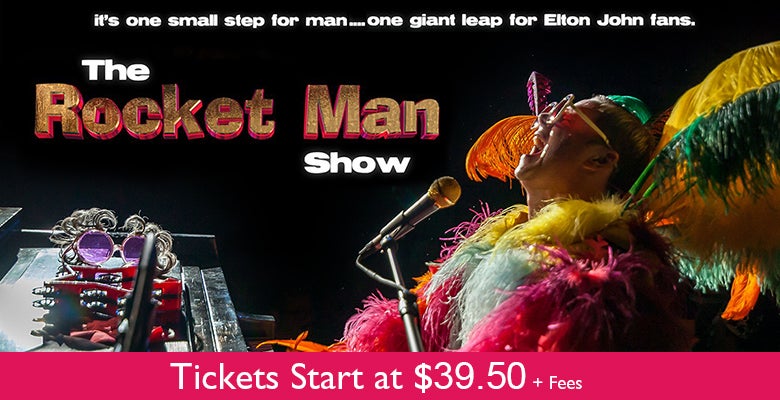 More Info for The Rocket Man Show: Tribute to Elton John