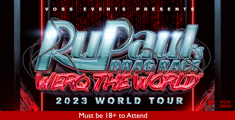 More Info for RuPaul’s Drag Race Werq The World Tour 2023