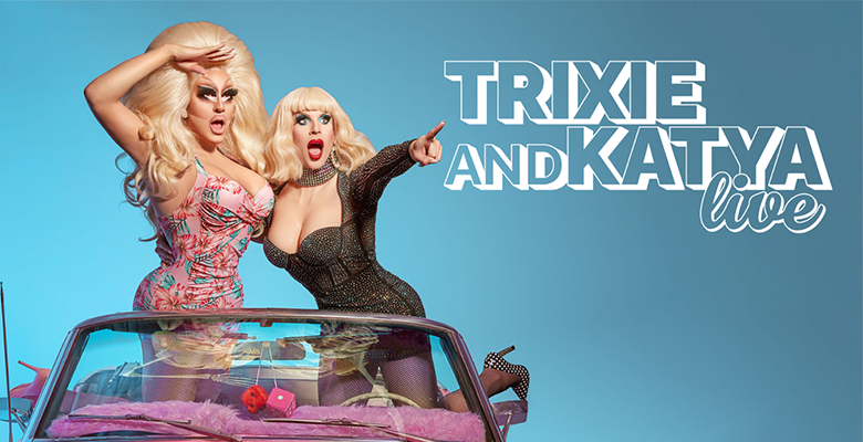 More Info for Trixie and Katya Live