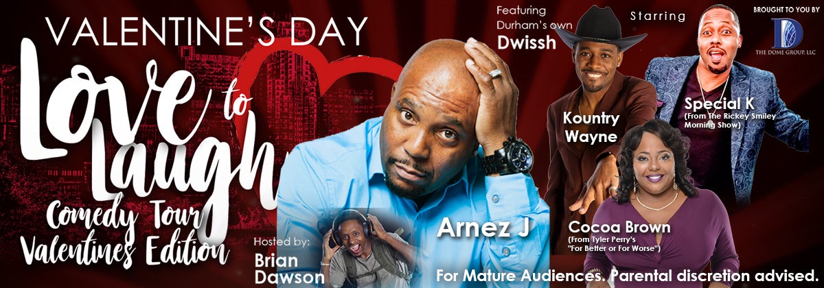 Love To Laugh Comedy Tour Starring Arnez J, Kountry Wayne, Cocoa Brown, & Special K