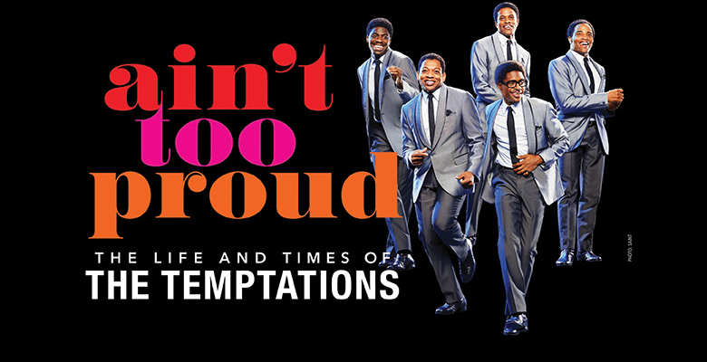 More Info for Ain't Too Proud - The Life and Times of The Temptations returns to DPAC February 6 - 11, 2024